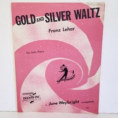 Vintage 1960 Gold and Silver Waltz Piano Solo Sheet Music by Franz Lehar