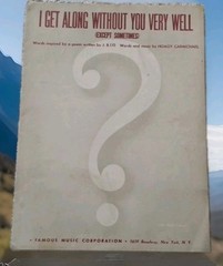I GET ALONG WITHOUT YOU VERY WELL Piano Sheet Music, Uke Tabs & Lyrics 1939