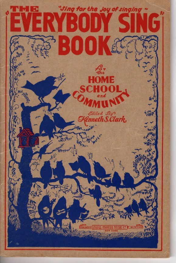 The Everybody Sing Book Edited by Kenneth S. Clark 1930 128 Pages Sheet Music