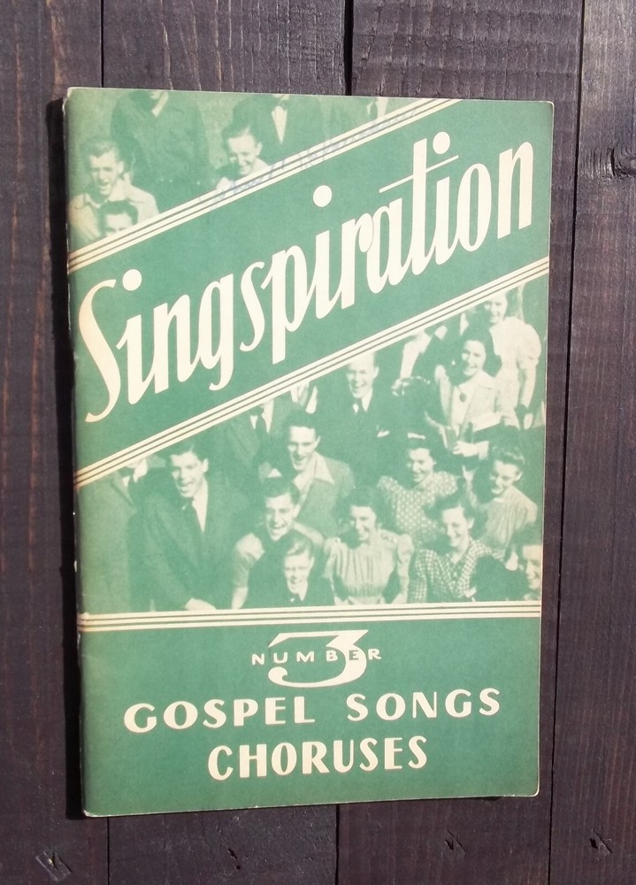 SHEET MUSIC BOOK, SINGSPIRATION NUMBER 3 GOSPEL SONGS CHORUSES, SMITH 1943 (631)