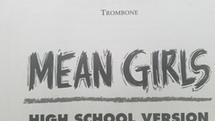 Mean Girls-High School Version Musical Score -Trombone