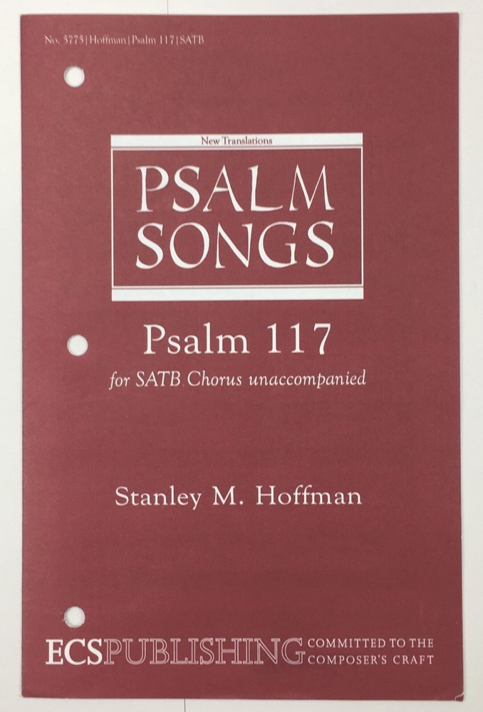 Psalm 117 SATB Chorus Unaccompanied Piano Sheet Music By Stanley M Hoffman ECS
