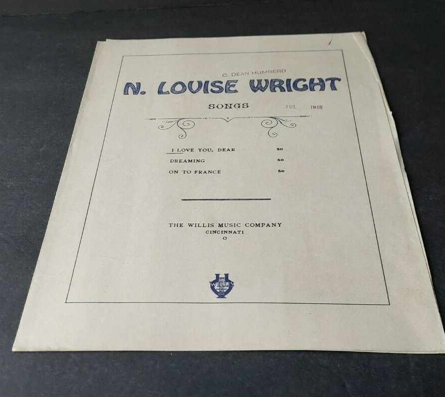 N. LOUISE WRIGHT SONGS. 1918 WILLIS MUSIC CO. SHEET MUSIC OP.43