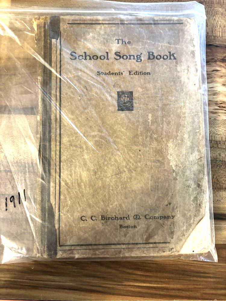 The School Song Book Students Edition C. C. Birchard & Co. 1911