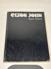 ELTON JOHN SUPER DELUXE SONGBOOK DICK JAMES, 400 PAGES 1977 CHORDS PIANO