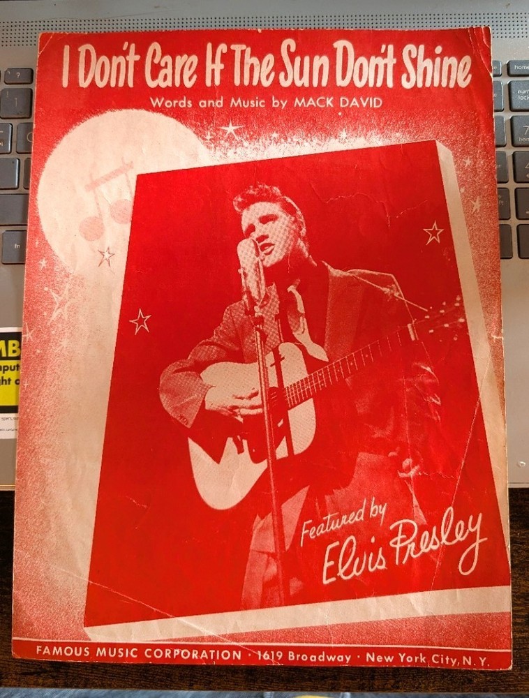 ELVIS PRESLEY – Sheet Music – I DON&rsquo;T CARE IF THE SUN DON&rsquo;T SHINE RARE