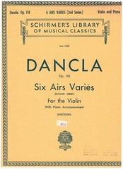 DANCLA SIX AIRS VARIES FOR THE VIOLIN BOOK WITH PIANO ACCOMPANIMENT SCHIRMER NEW