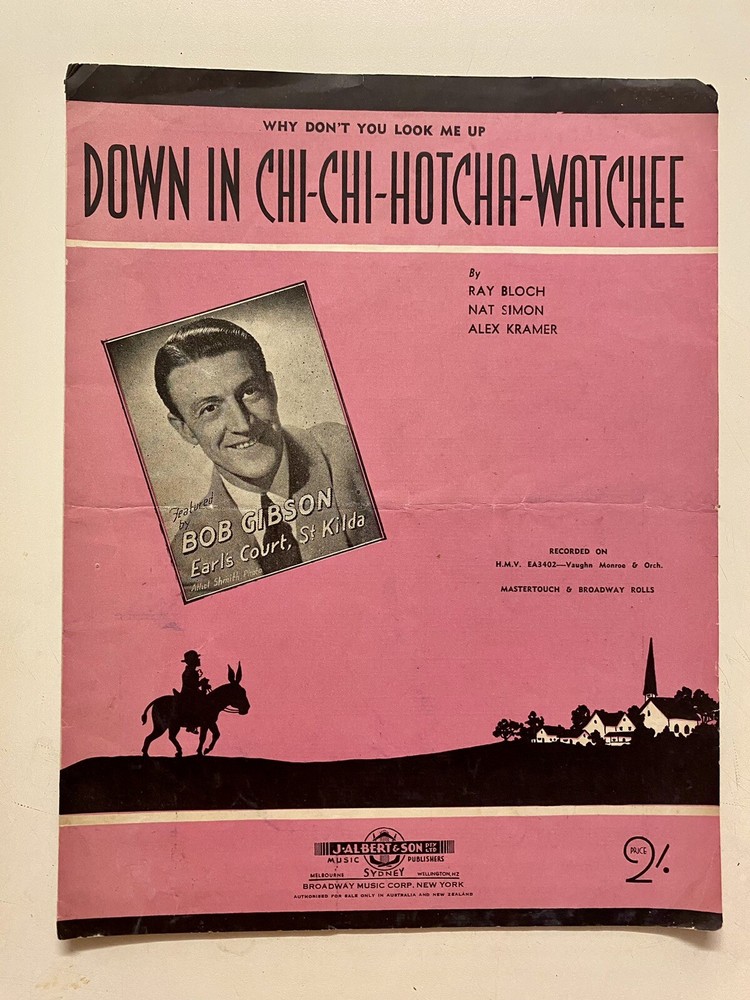 WHY DONT YOU LOOK ME UP DOWN IN CHI CHI HOTCHA WATCHEE. F/B by Bob Gibson. 1945