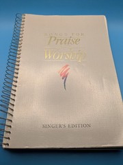 Songs for Praise and Worship Singer’s Edition by Word Music 1992 Spiral Bound