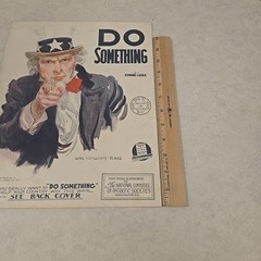 Antique 1910s Do Something Uncle Sam I Want You Sheet Music / Poster Patriotic