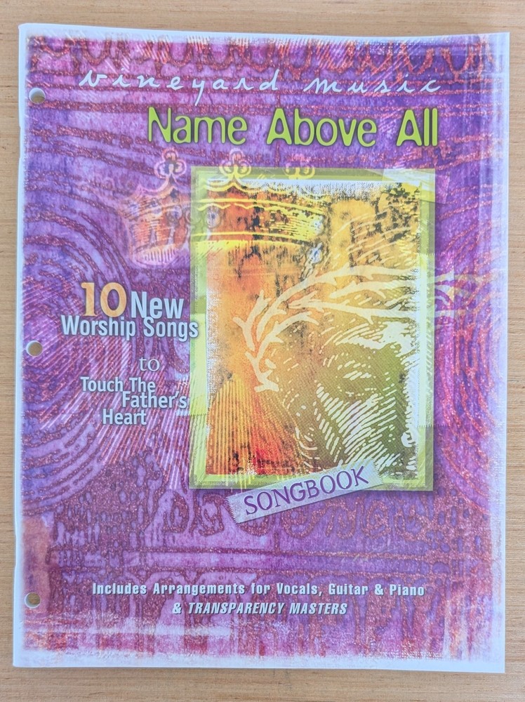 Name Above All Songbook 10 New Worship Songs by Vineyard Music 1999