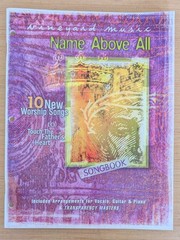 Name Above All Songbook 10 New Worship Songs by Vineyard Music 1999