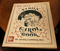 Family Carol Book ~ Pamela Cooper Bye ~ 1982 Mel Bay Songbook
