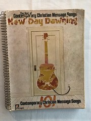 New Day Dawning Contemporary Christian Message Songs Songbook