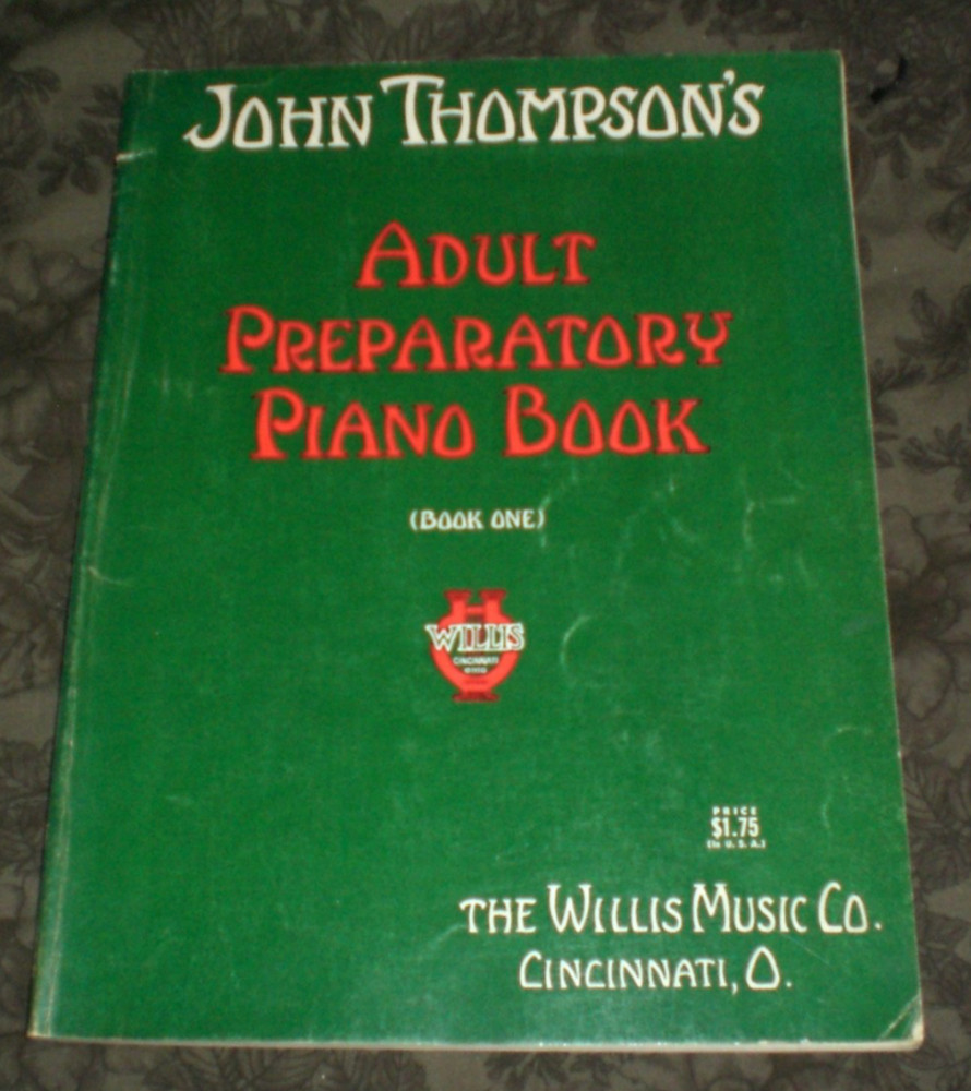 John Thompson&rsquo;s Adult Prep. Piano Book, (Book One.) Paperback, 80 pages.