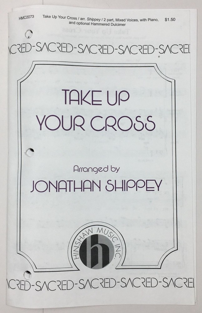 Take Up Your Cross SATB Chorus Sheet Music Piano Mixed Voices Jonathan Shippey