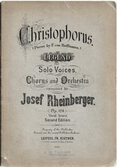 Christophorus Legend for Solo Voices by Josef Rheinberger Op. 120 [Kistner]