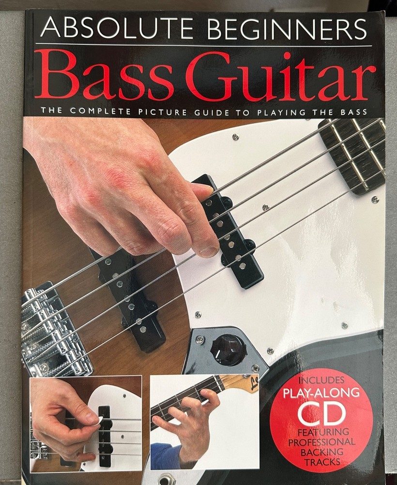 Absolute Beginners Bass Guitar (Music Book & CD) Learn to play BASS GUITAR