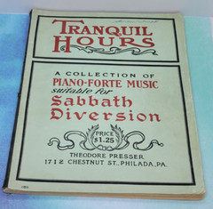 Tranquil Hours Collection Piano-Forte Music Sabbath Diversion 1901 Theodore