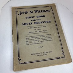 Vintage 1935, « First Book For Adult Beginner » Piano Instruction Johm M. Williams