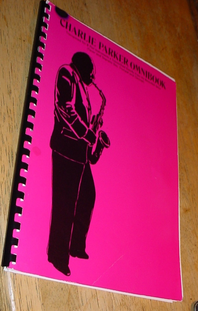Charlie Parker Omnibook SOLOS for B Flat Tenor & Soprano Sax, Trumpet & Clarinet